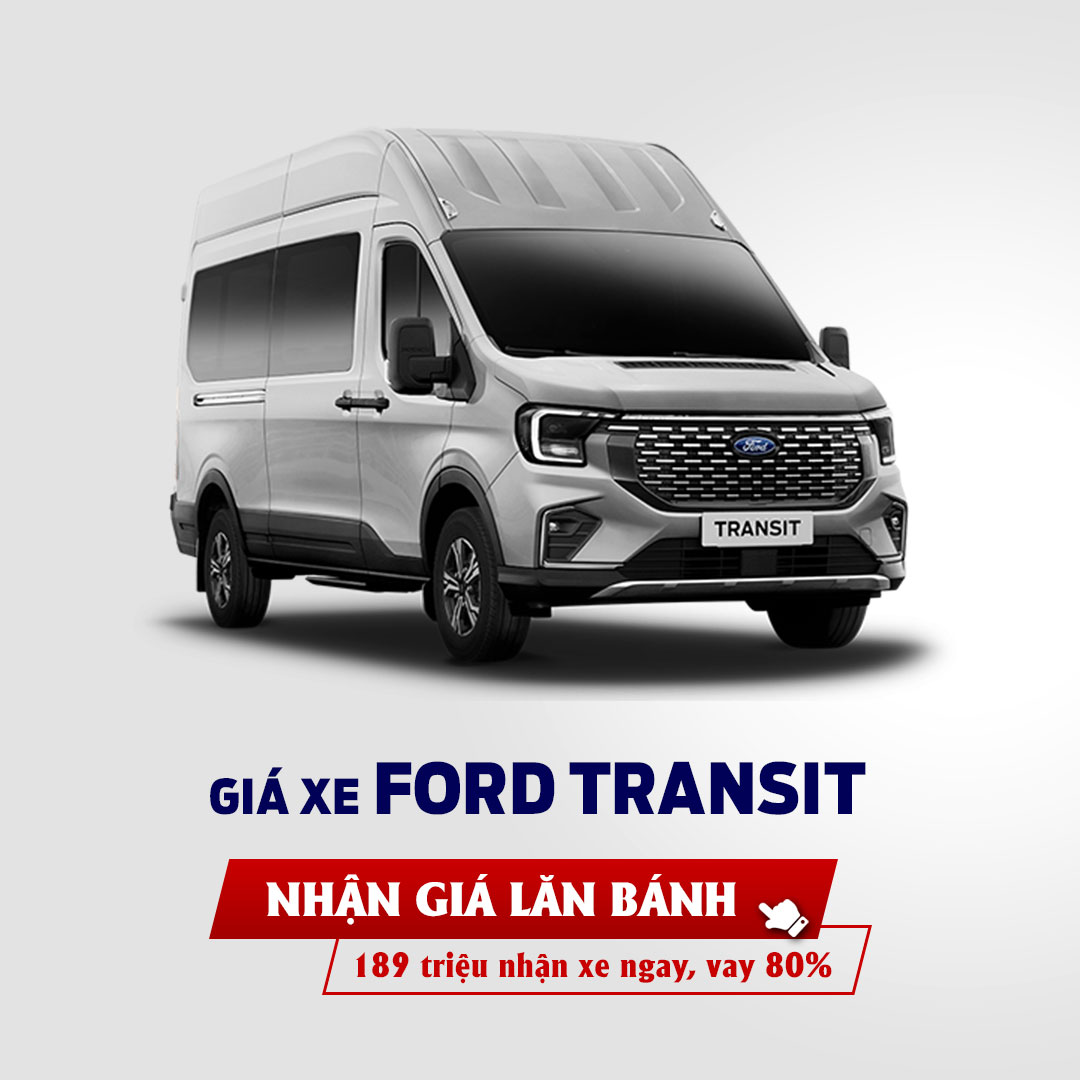 ƯU ĐÃI KHI MUA XE FORD TRANSIT 
