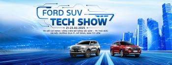 Ford SUV Tech Show 2025: Chuỗi Sự Kiện Trưng Bày & Lái Thử Đỉnh Cao Cho Những Tín Đồ SUV